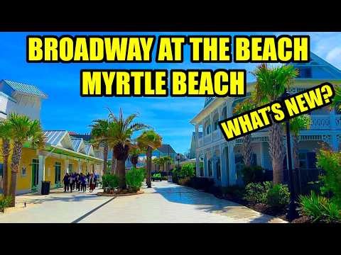 What's NEW at Broadway at the Beach in Myrtle Beach in March 2026!