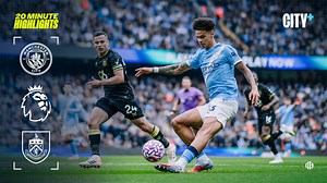 City 5-1 Burnley: 20-minute highlights