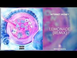 Internet Money – Lemonade (Remix) ft. Don Toliver and Roddy Ricch (432Hz)