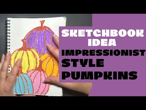 Oil Pastel Pumpkin Drawing in Sketchbook - Impressionist Style Fall Art - Oil Pastel Techniques