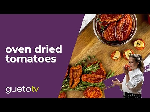 Mastering Oven Dried Tomatoes | Cook Like a Chef