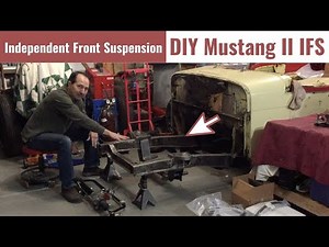 Part 5. Adding Independent Front Suspension. Mustang II IFS install in a 1950 Willys Jeepster.