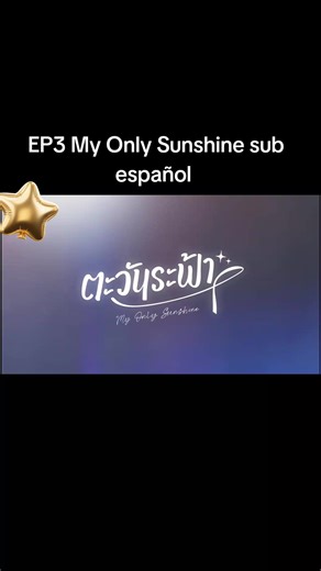 EP3 My Only Sunshine: Exciting Moments Unfold