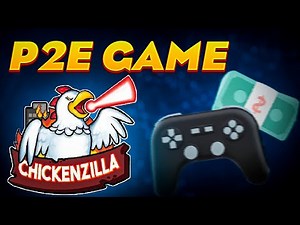 ChickenZilla , The next big crypto p2e game and NFT marketplace