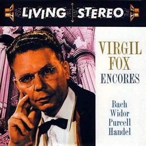 Virgil Fox / Bach, Widor, Purcell, Handel - Encores