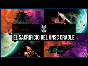 El Sacrificio del UNSC Cradle I Universo de Halo