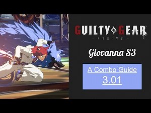 Giovanna Combo Guide - GGST Season 3 (3.01)