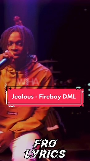 Fireboy DML Jealous Lyrics