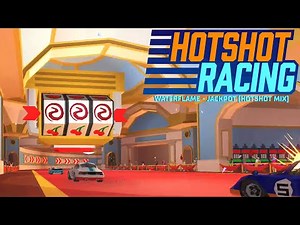 Hotshot Racing OST: Jackpot (Hotshot Mix)
