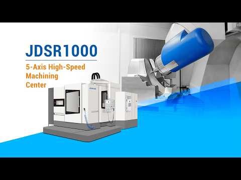 JDSR1000 5-Axis High-Speed Machining Center