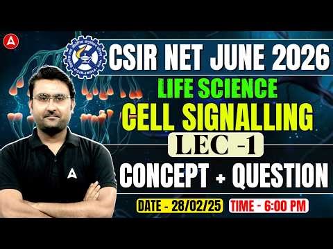 CSIR NET Life Science | CSIR NET Life Science Cell Signalling | Concept & Question By Amit Sir
