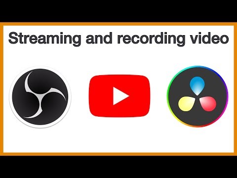 Streaming and recording video: A brief introduction to audio, video, OBS and DaVinci Resolve