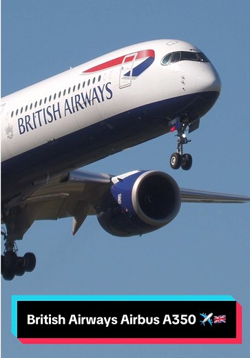British Airways Airbus A350 Landing at Heathrow