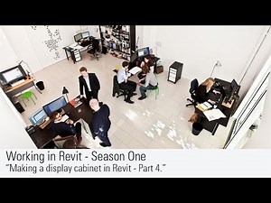 Making a display cabinet in Revit - Part 4