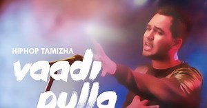 Vaadi Pulla Vaadi Lyrics Translation - HipHop Tamizha