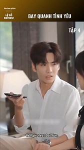 Tập 4 - Bay quanh tình yêu | Dì Lệ Review