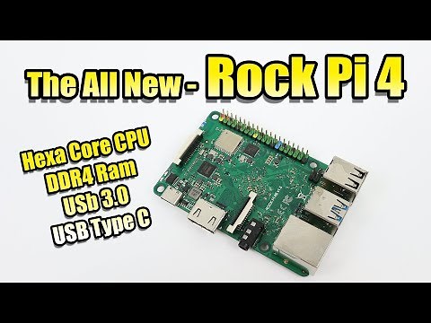 The Rock Pi 4 SBC Hexa Core-DDR4-USB 3.0 Raspberry Pi Form Factor