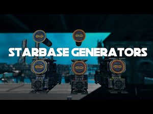 STARBASE TUTORIAL: Generators: Tiers, How to Build, and Optimization