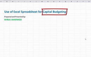 Use of Excel Spreadsheet for Capital Budgeting