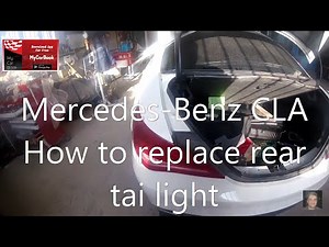 Mercedes-Benz CLA-Class How to replace rear tai light