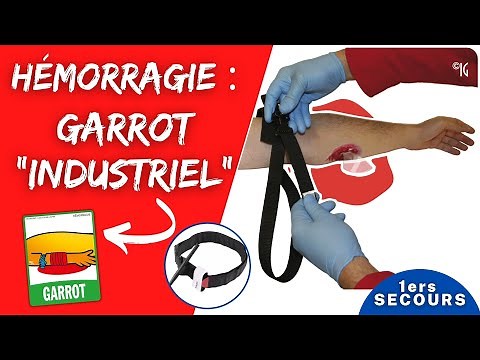 Hémorragie : mettre en place un GARROT INDUSTRIEL ı Formation premiers secours