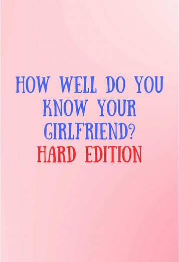 Ultimate Girlfriend Quiz: Test Your Knowledge!