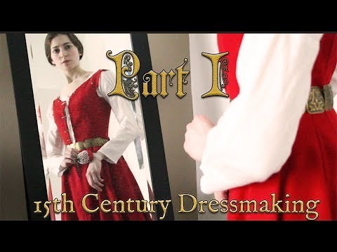 Making a 15th Century Princess Gown Part 1 || Historical Reconstruction