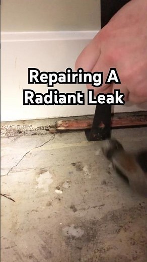 Repairing A Radiant Leak