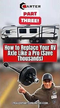 🚨 PART 3 - How to Replace Your RV Axle Like a Pro! (Save Thousands on Repairs) 💰🔧
