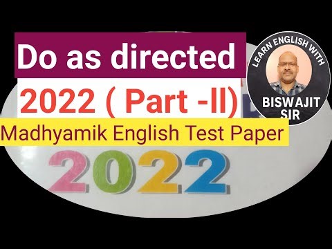 WBTA MADHYAMIK TEST PAPER 2022,Part-ll,Do as directed এর বিস্তারিত তথ্য।