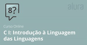 Curso Online C: conhecendo a Linguagem das Linguagens | Alura