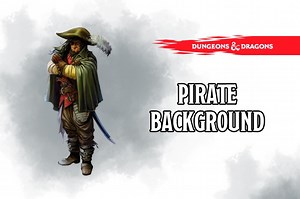 Pirate Background 5e | DnD - 5th Edition D&d (2024)