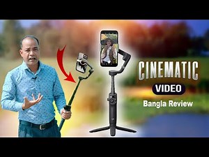‪@DJI‬ Osmo Mobile 6 | ফোন দিয়েই সিনেমাটিক ভিডিও Gimbal | Filmmaking Bangla Review