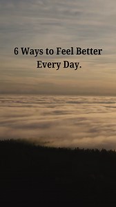 98K views · 817 reactions | 6 Ways to Feel Better Every Day. #feelgood #feelbetter #dailylife #lifelessons #quotestoliveby #quotesandsayings | Good Way Life | Facebook