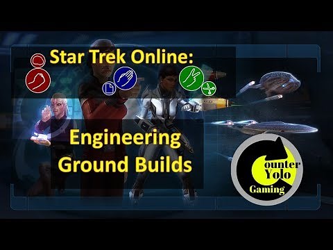 Engineering Ground Builds (Rock, Paper, Scissors of STO -- Part 3)