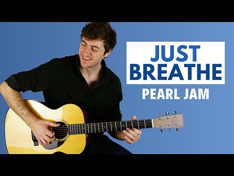 Just Breathe (Pearl Jam) - Guitar Lesson