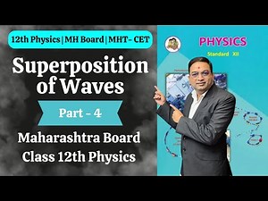 Superposition of Waves | Class 12th Physics | Part 4