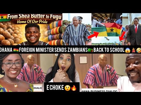 EDON HAPPEN🤣🙊GHANA MINISTER OF FOREIGN AFFAIRS, SCHOOLS ZAMBIANS🇿🇲IN GHANA CULTURE