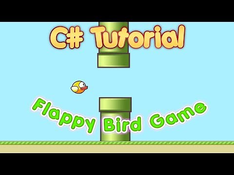 C# Tutorial: Flappy Bird Tutorial