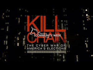 Community Week | 'Kill Chain: The Cyber War on America's Elections'