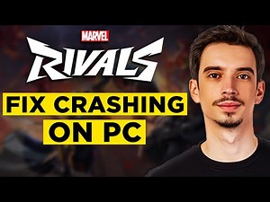 How To Fix Marvel Rivals Crashing On PC (2025) - Full Guide!