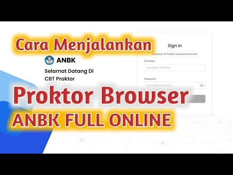Cara Menjalankan Proktor Browser ANBK FULL ONLINE #anbk2023