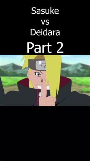 Sasuke vs Deidara Part 2: Epic Battle Explained