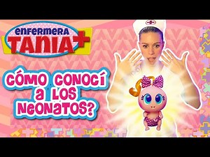 Cómo conocí a los Neonatos? - Enfermera Tania - Distroller
