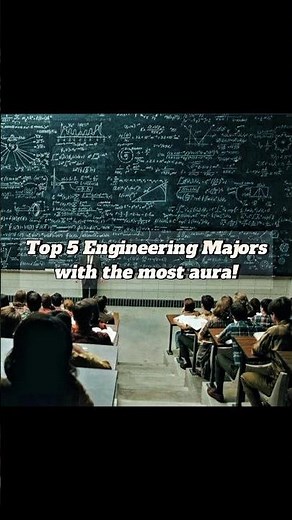 Which Engineering Majors Have the MOST AURA in 2025?