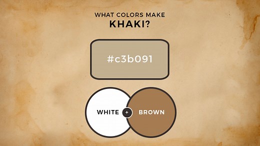 What Colors Make Khaki? What Two Colors Make Khaki