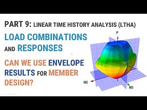 Part 10 - Load Combinations and Design Actions - Can We Use Envelope Results for Member Design?