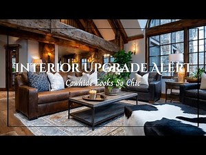 How to Style with Cowhide Rugs: Rustic-Modern Interior Tips That Feel So Luxe!