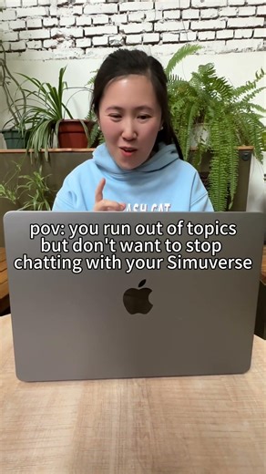 pov: you run out of topics but don't want to stop chatting with your Simuverse #chatbot #roleplay