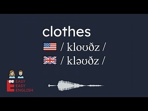 How to pronounce clothes? US English UK English IPA Audio Waveform 👩👨 How to say clothes?